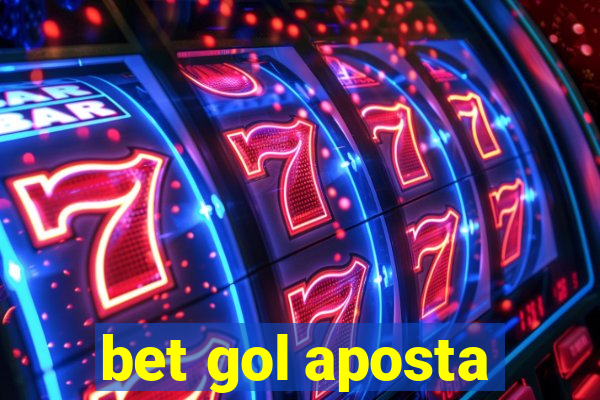 bet gol aposta